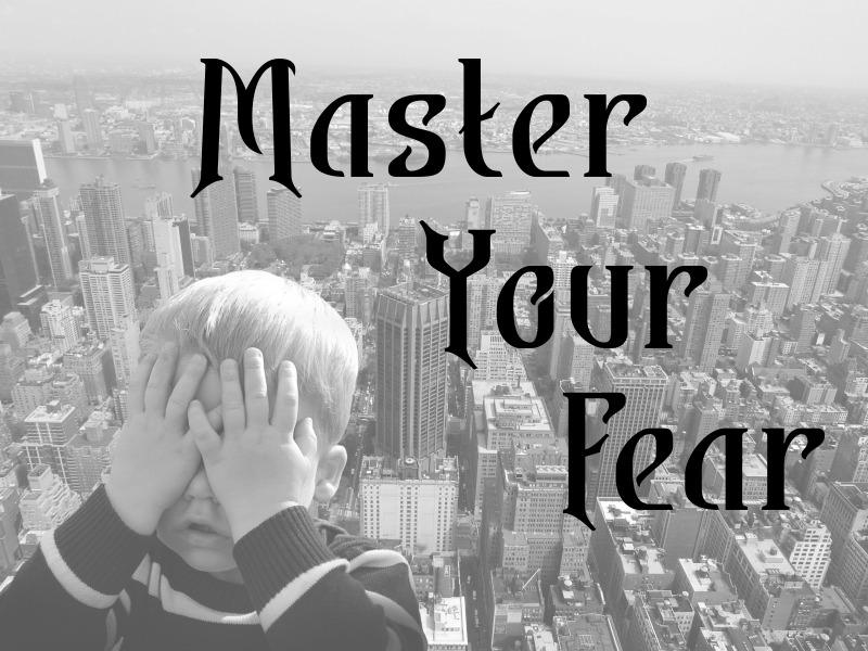 Fortune Cookie Friday: Master Your Fear